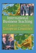 Cover-Bild zum Titel 'International Business Teaching in Eastern and Central European Countries' von 'Erdener Kaynak, George Tesar'