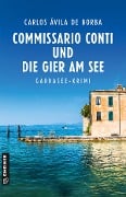 Cover-Bild zum Titel 'Commissario Conti und die Gier am See' von 'Carlos Ávila de Borba'