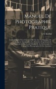 Cover-Bild zum Titel 'Manuel De Photographie Pratique' von 'L-G Kleffel'