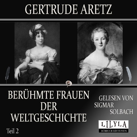Berühmte Frauen der Weltgeschichte - Teil 2 - Gertrude Aretz