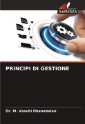 Cover-Bild zum Titel 'PRINCIPI DI GESTIONE' von 'M. Vasuhi Dhanabalan'