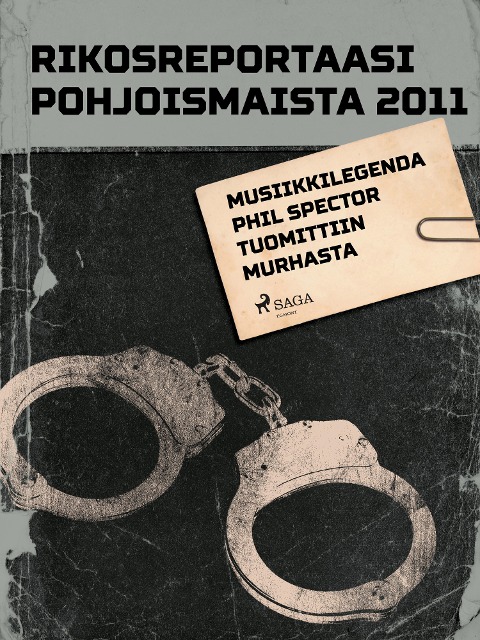 Musiikkilegenda Phil Spector tuomittiin murhasta - Eri Tekijöitä