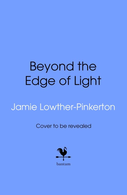 Beyond the Edge of Light - Anthony James Lowther-Pinkerton, Jamie Lowther-Pinkerton