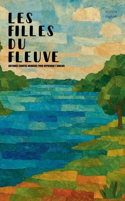 Les Filles Du Fleuve - Iopeia English