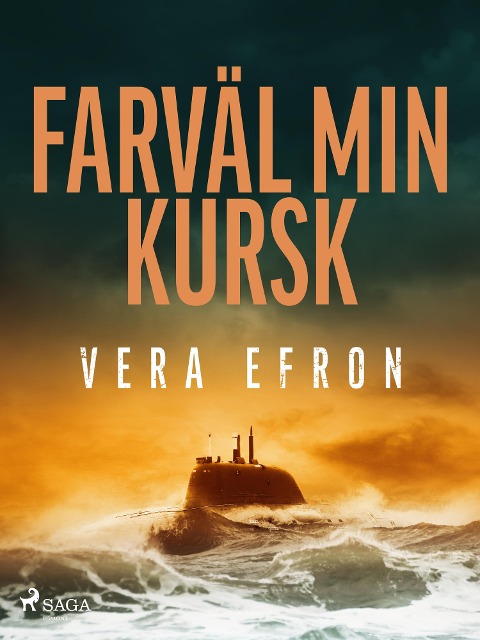 Farväl min Kursk - Vera Efron