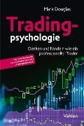 Cover-Bild zum Titel 'Tradingpsychologie' von 'Mark Douglas'