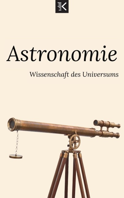 Astronomie: Die Wissenschaft des Universums - Knowledge Flow