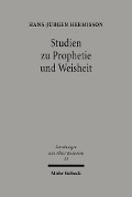 Cover-Bild zum Titel 'Studien zur Prophetie und Weisheit' von 'Hans J Hermisson'