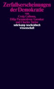 Cover-Bild zum Titel 'Zerfallserscheinungen der Demokratie' von 'Craig Calhoun, Dilip Parameshwar Gaonkar, Charles Taylor'
