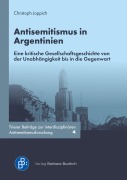 Cover-Bild zum Titel 'Antisemitismus in Argentinien' von 'Christoph Joppich'