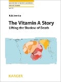 The Vitamin A Story - Semba, R. D. Semba