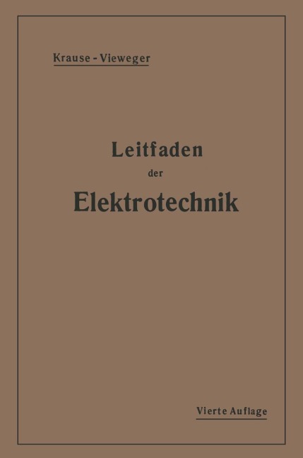 Kurzer Leitfaden der Elektrotechnik - Rudolf Krause