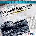 Cover-Bild zum Titel 'Das Schiff Esperanza' von 'Fred von Hoerschelmann'