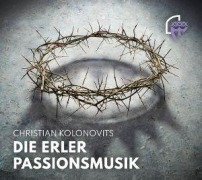 Cover-Bild zum Titel 'Die Erler Passionsmusik' von 'Christian Kolonovits'