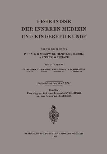 Über einige zur Zeit besonders "aktuelle" Streitfragen aus dem Gebiete der Cholelithiasis - Hans Kehr