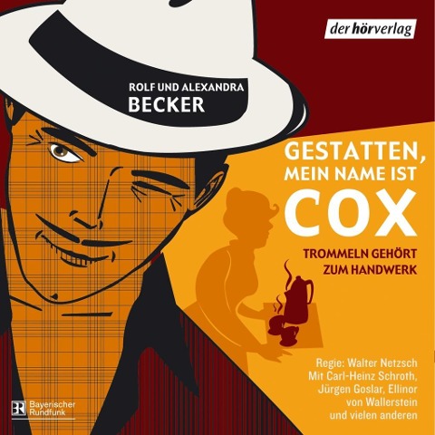 Gestatten, mein Name ist Cox - Alexandra Becker, Rolf A. Becker