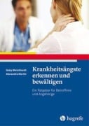 Cover-Bild zum Titel 'Krankheitsängste erkennen und bewältigen' von 'Gaby Bleichhardt, Alexandra Martin'