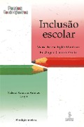 Inclusão escolar: pontos e contrapontos - Maria Teresa Eglér Mantoan, Rosângela Gavioli Prieto, Valéria Amorim Arantes