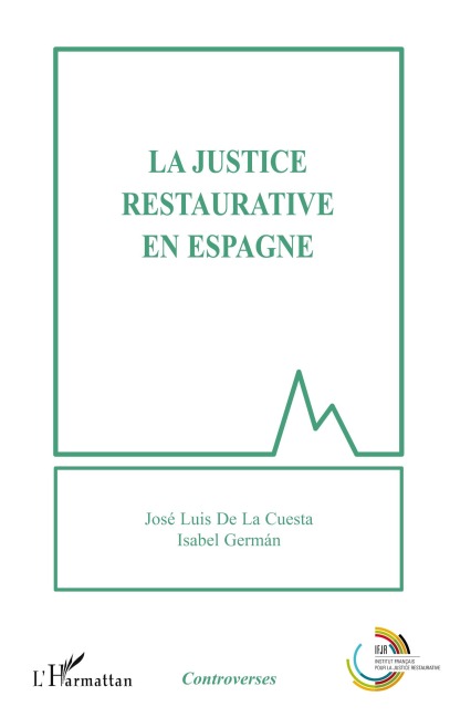 La justice restaurative en Espagne - Jose Luis De La Cuesta, Isabel German