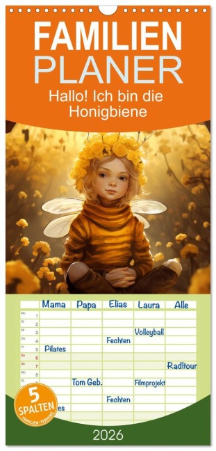 Familienplaner 2026 - Hallo! Ich bin die Honigbiene mit 5 Spalten (Wandkalender, 21 x 45 cm) CALVENDO - Daniela Tapper