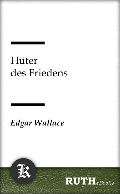 Hüter des Friedens - Edgar Wallace