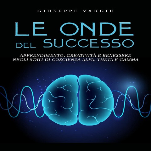 Le onde del successo - Giuseppe Vargiu