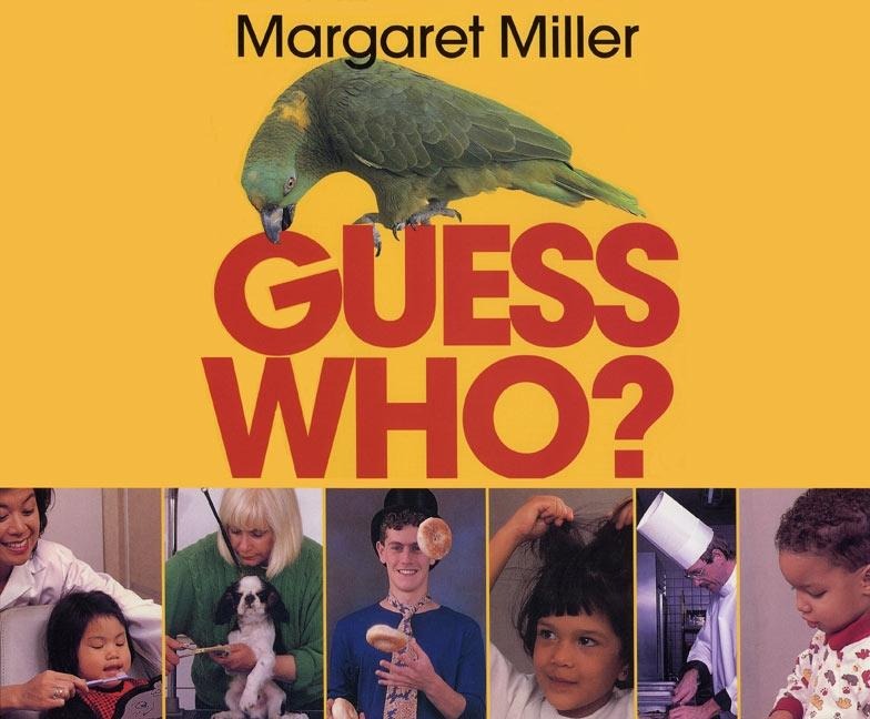 Guess Who? - Margaret Miller