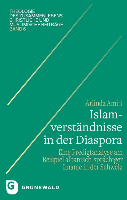 Islamverständnisse in der Diaspora - Arlinda Amiti