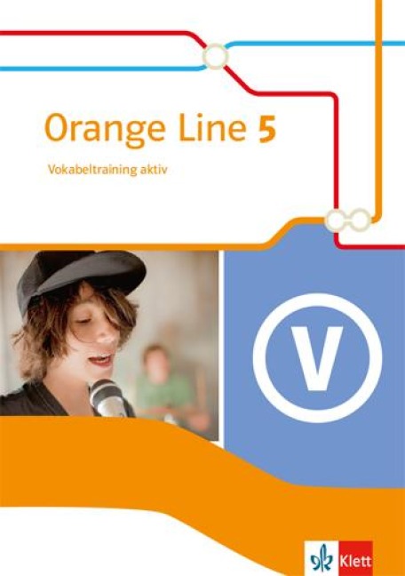 Orange Line 5. Vokabeltraining aktiv mit Lösungsheft Klasse 9 - 