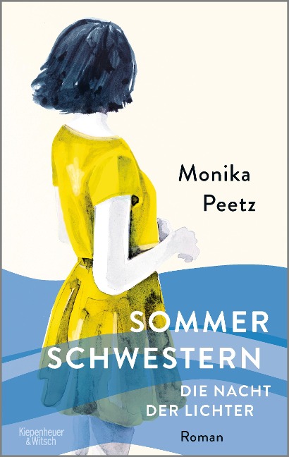 Sommerschwestern - Die Nacht der Lichter - Monika Peetz
