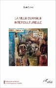 Cover-Bild zum Titel 'La ville durable interculturelle' von 'Esoh Elamé'