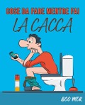 Cover-Bild zum Titel 'Cose da fare mentre fai la cacca' von 'Boo Mer'
