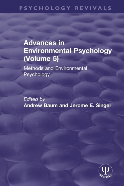 Advances in Environmental Psychology (Volume 5) - 