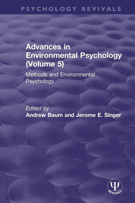 Advances in Environmental Psychology (Volume 5) - 