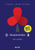 Cover-Bild zum Titel 'Geração de Valor 3' von 'Flávio Augusto da Silva'