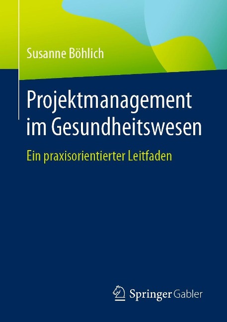 Projektmanagement im Gesundheitswesen - Susanne Böhlich