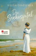 Cover-Bild zum Titel 'Das Seehospital' von 'Helga Glaesener'