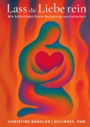 Cover-Bild zum Titel 'Lass die Liebe rein' von 'Christine Brähler'