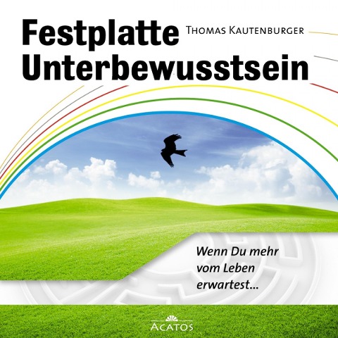 Festplatte Unterbewusstsein - Thomas Kautenburger