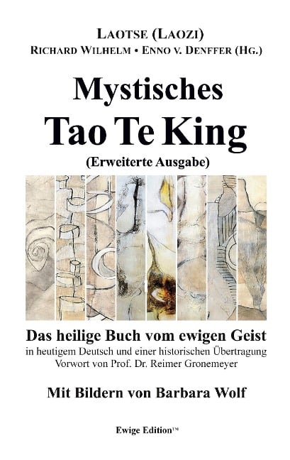 Mystisches Tao Te King (Erweiterte Ausgabe) - Laotse (Laozi), Enno Von Denffer, Richard Wilhelm