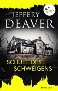 Cover-Bild zum Titel 'Schule des Schweigens' von 'Jeffery Deaver'