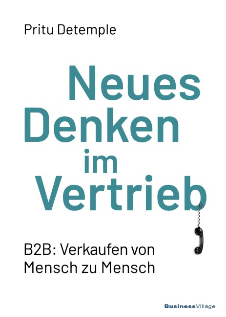 Neues Denken im Vertrieb - Pritu Detemple