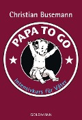 Papa To Go - Christian Busemann