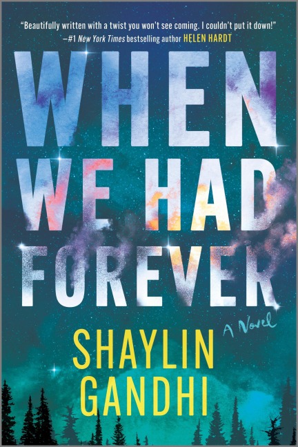 When We Had Forever - Shaylin Gandhi