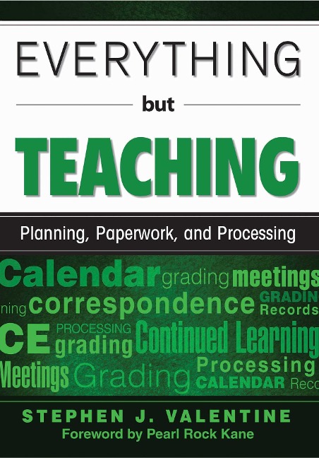Everything but Teaching - Stephen J. Valentine