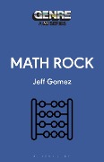 Cover-Bild zum Titel 'Math Rock' von 'Jeff Gomez'