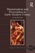 Cover-Bild zum Titel 'Menstruation and Procreation in Early Modern France' von 'Cathy Mcclive'