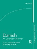 Danish: An Essential Grammar - Tom Lundskaer-Nielsen, Philip Holmes