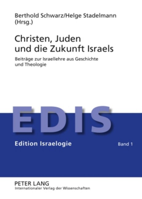 Christen, Juden und die Zukunft Israels - 