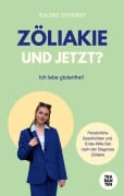 Cover-Bild zum Titel 'Zöliakie - und jetzt?' von 'Kalina Grunert'